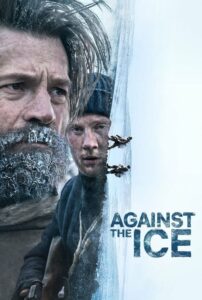 ดูหนังออนไลน์ฟรี Against the Ice มหันตภัยเยือกแข็ง (2022) พากย์ไทย