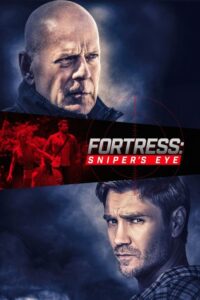 ดูหนังออนไลน์ฟรี Fortress Sniper’s Eye (2022) ชำระแค้นป้อมนรก ปฏิบัติการซุ่มโจมตี