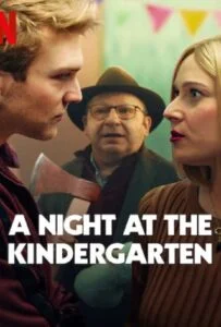 ดูหนังออนไลน์ฟรี A Night at the Kindergarten (2022) คืนหนึ่งในชั้นอนุบาล