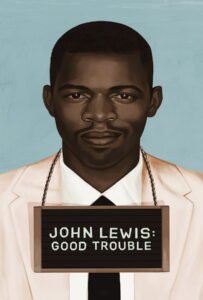 ดูหนังออนไลน์ฟรี John Lewis Good Trouble (2020) จอห์น ลูอิส บุรุษกล้าขวางโลก