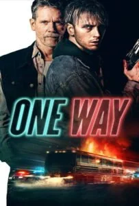 ดูหนังออนไลน์ฟรี One Way (2022) ตั๋วเดือดทะลุองศา