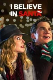 ดูหนังออนไลน์ฟรี I Believe in Santa ซานต้ามีจริงนะ (2022) NETFLIX