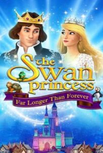 ดูหนังออนไลน์ The Swan Princess Far Longer Than Forever (2023) เจ้าหญิงหงส์ขาว ตอน ตราบนานชั่วกัลปาวสาน