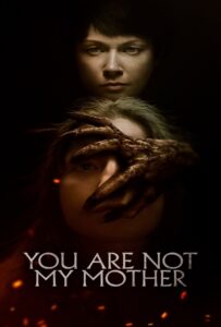 ดูหนังออนไลน์ฟรี You Are Not My Mother (2021) มาร(ดา)จำแลง