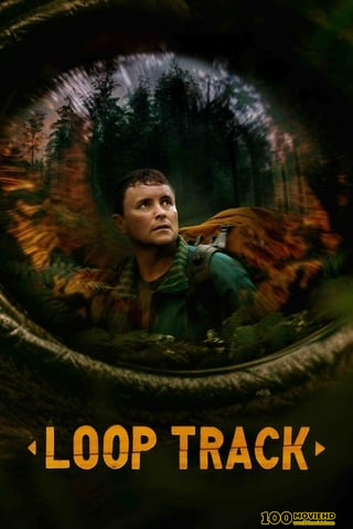 ดูหนังออนไลน์ฟรี LOOP TRACK (2023)