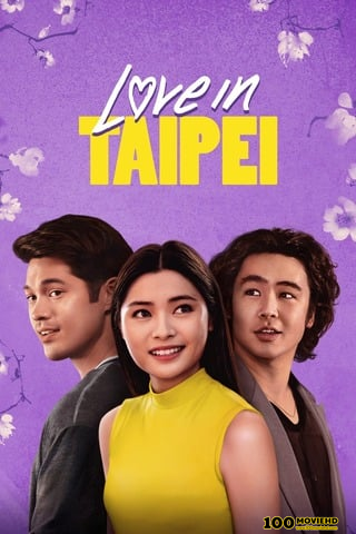 LOVE IN TAIPEI (2023) เลิฟ อิน ไทเป