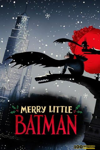 ดูหนังออนไลน์ฟรี MERRY LITTLE BATMAN (2023)