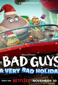 ดูหนังออนไลน์ฟรี The Bad Guys A Very Bad Holiday (2023) วายร้ายพันธุ์ดี ฉลองเทศกาลป่วน