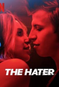 ดูหนังออนไลน์ The Hater (2020) เดอะ เฮทเตอร์