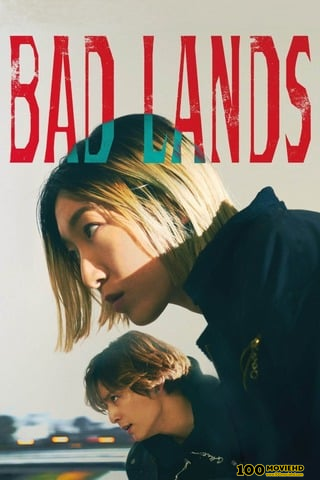 ดูหนังออนไลน์ฟรี BAD LANDS (2023) แดนสามานย์