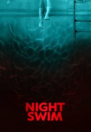 Night Swim (2024) ค่ำคืนอย่าแหวกว่าย