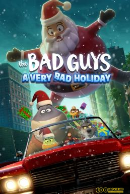 ดูหนังออนไลน์ฟรี The Bad Guys  A Very Bad Holiday วายร้ายพันธุ์ดี  ฉลองเทศกาลป่วน (2023) NETFLIX