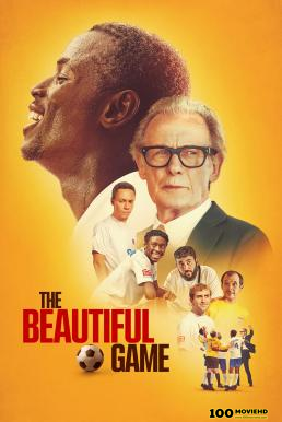 The Beautiful Game เดอะ บิวตี้ฟูล เกม (2024) NETFLIX