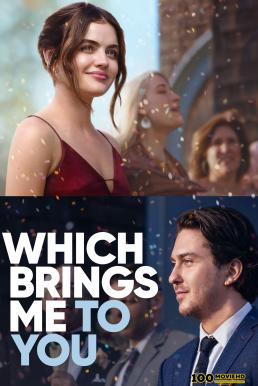 ดูหนังออนไลน์ฟรี Which Brings Me to You (2023) บรรยายไทย