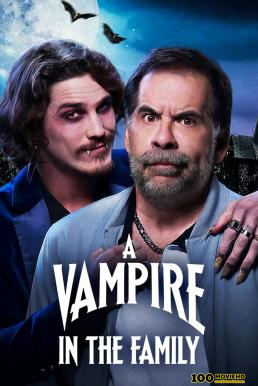 ดูหนังออนไลน์ฟรี A Vampire in the Family ญาติผมเป็นแวมไพร์ (2023) NETFLIX บรรยายไทย