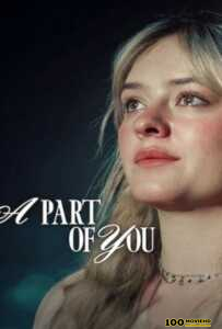 ดูหนังออนไลน์ A Part of You (2024) ส่วนหนึ่งของเธอ