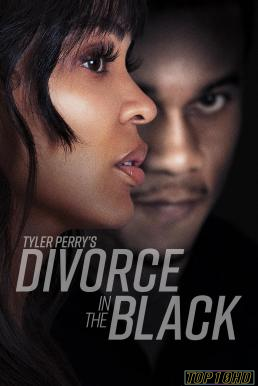 ดูหนังออนไลน์ฟรี Tyler Perry s Divorce in the Black รัก ร้าง ร้าว  เรื่องราวของไทเลอร์ เพอร์รี่ (2024)