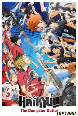 Haikyuu!! The Dumpster Battle ไฮคิว!! คู่ตบฟ้าประทาน ตอน ศึกที่กองขยะ (2024)