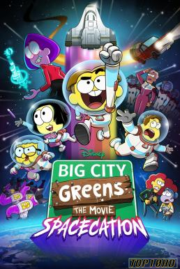 Big City Greens the Movie  Spacecation (2024) บรรยายไทย