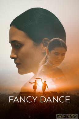 ดูหนังออนไลน์ Fancy Dance (2024) Apple TV+ บรรยายไทย