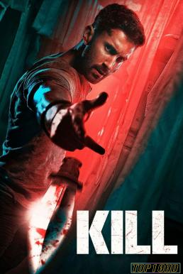 ดูหนังออนไลน์ฟรี Kill (2023) บรรยายไทยแปล