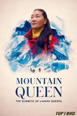 Mountain Queen  The Summits of Lhakpa Sherpa ราชินีขุนเขา  ลัคปา เชอร์ปา (2024) NETFLIX บรรยายไทย