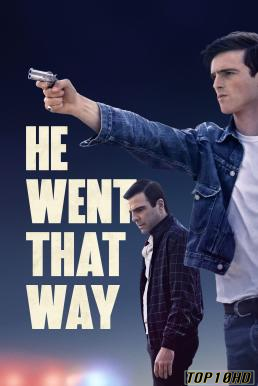 ดูหนังออนไลน์ He Went That Way เขาไปทางนั้น (2024) บรรยายไทย