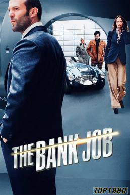 The Bank Job เปิดตำนานปล้นบันลือโลก (2008)